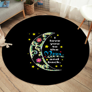 I Love You To The Moon And Back SWYD5459 Round Rug