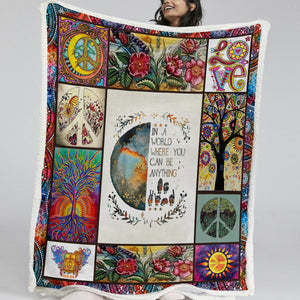 Peace & Love In A World You Can Be Anything Fleece Blanket SWMT9766