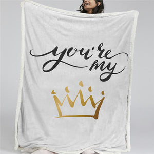 You Are My Queen Sherpa Fleece Blanket