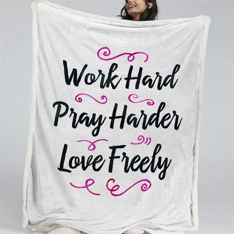 Work Hard Pray Harder Love Freely Sherpa Fleece Blanket