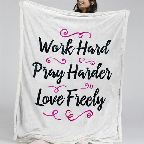 Image of Work Hard Pray Harder Love Freely Sherpa Fleece Blanket