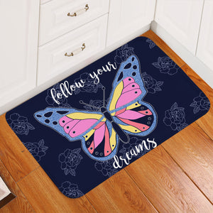 Follow Your Dream Butterfly Door Mat