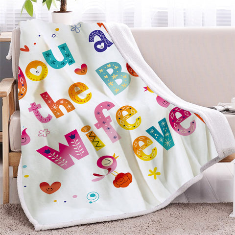 Image of You Are The Best Wife Ever Sherpa Fleece Blanket