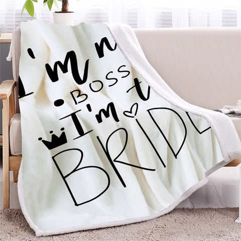 Image of I'm Not Bossy I'm The Bride Sherpa Fleece Blanket