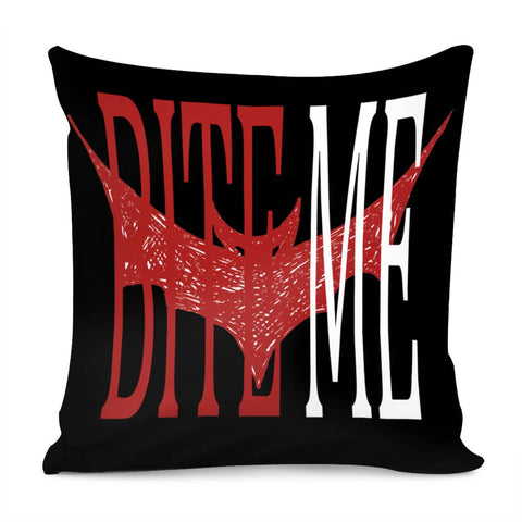 Image of Bite Me Pillow Cover