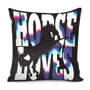 I Love Horses Pillow Cover