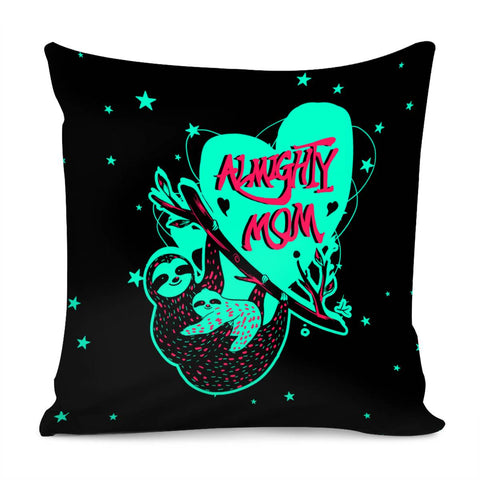 Image of Mother'S Day And Sloth And Stars And Branches And Fonts And Polka Dots Pillow Cover