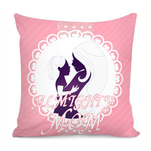 Almighty Mom Pillow Cover