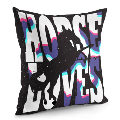 Image of I Love Horses Pillow Cover
