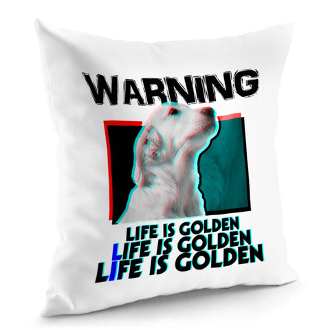 Image of Life Is Golden Pillow Cover