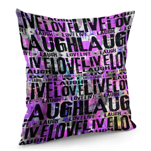 Image of Live Laugh Love Pillow Cover