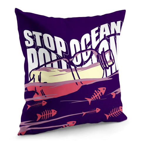 Image of Plastic Trash And Ocean And Font And Fish Bones Pillow Cover