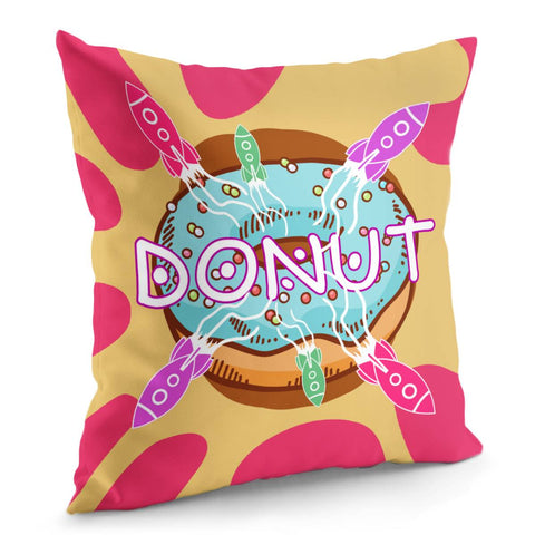 Image of Donuts And Rockets And Splatters And Candies Pillow Cover