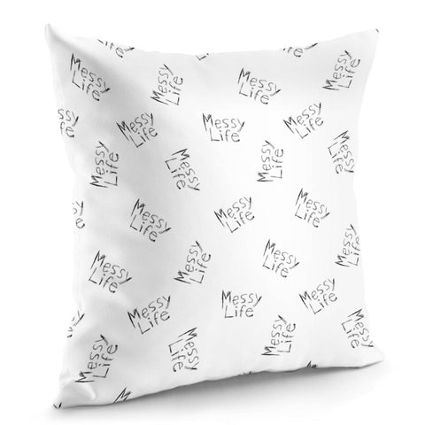 Image of Messy Life Phrase Motif Typographic Pattern Pillow Cover