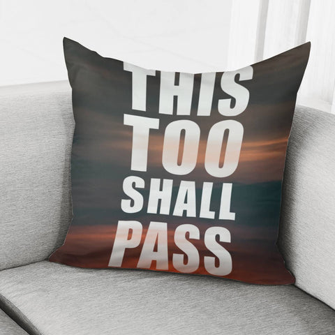 Image of This Too Shall Pass Phrase Poster Pillow Cover