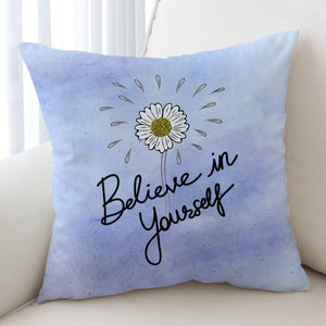 Daisy - Believe in Yourself SWKD3473 Cushion Cover