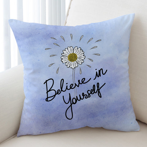 Image of Daisy - Believe in Yourself SWKD3473 Cushion Cover