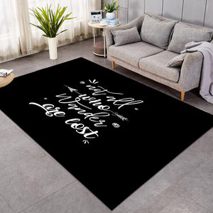 Quote Not All Who Wander Are Lost SWDD4505 Rug