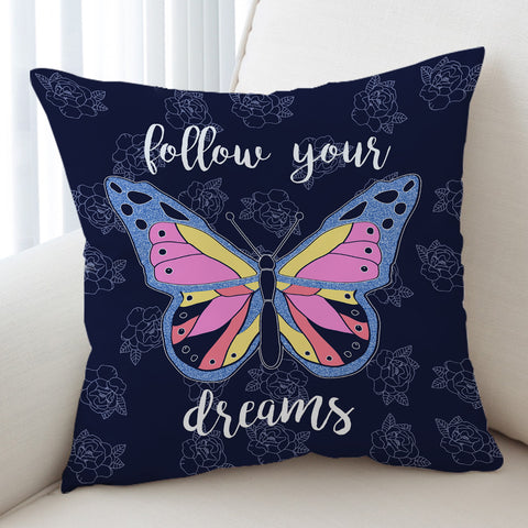 Image of Follow Your Dream SWKD1019 Cushion Cover