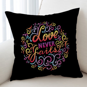 Love Never Fails SWKD2486 Cushion Cover