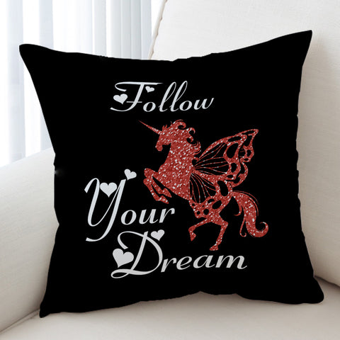Image of Follow Your Dream - Unicorn  SWKD3313 Cushion Cover