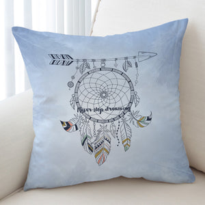 Never Stop Dreaming Round Dreamcatcher SWKD3357 Cushion Cover