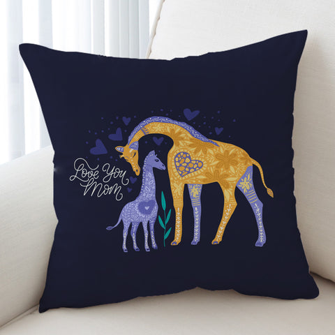 Image of Giraffe - Love you Mom SWKD3825 Cushion Cover
