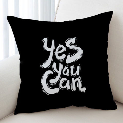 Image of B&W Typo Yes You Can SWKD4603 Cushion Cover