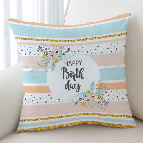 Image of Happy Birthday Floral Pastel Stripes SWKD5596 Cushion Cover