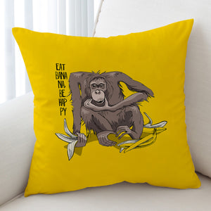 Eat Banana & Be Happy - Monkey Yellow Theme SWKD5600 Cushion Cover