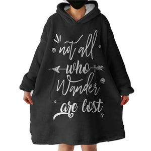 Quote Not All Who Wander Are Lost SWLF4505 Hoodie Wearable Blanket