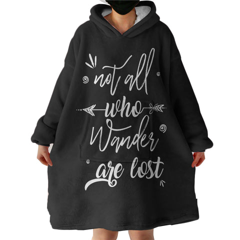 Image of Quote Not All Who Wander Are Lost SWLF4505 Hoodie Wearable Blanket