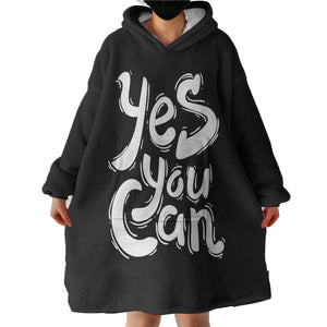 B&W Typo Yes You Can SWLF4603 Hoodie Wearable Blanket