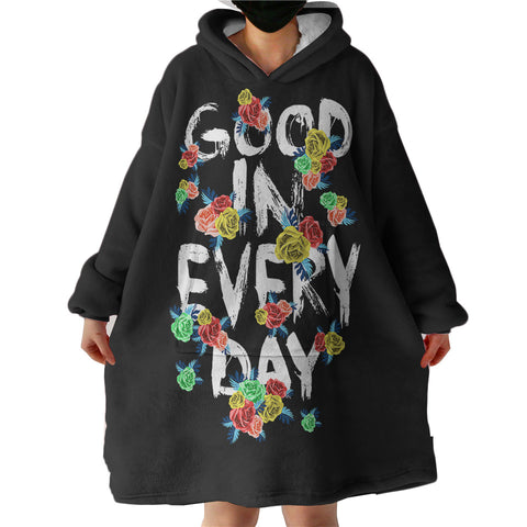 Image of Floral Quote Good In Every Day SWLF4639 Hoodie Wearable Blanket