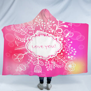 Love You Floral White Frame SWLM3923 Hooded Blanket