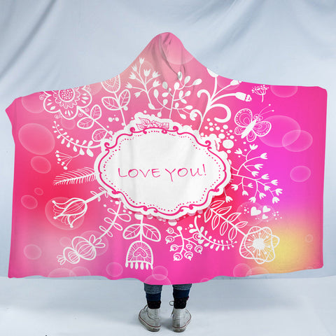 Image of Love You Floral White Frame SWLM3923 Hooded Blanket