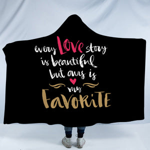 Love - My Heart Is My Favorite SWLM4110 Hooded Blanket