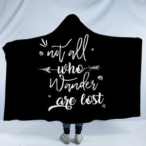 Quote Not All Who Wander Are Lost SWLM4505 Hooded Blanket