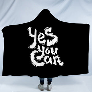 B&W Typo Yes You Can SWLM4603 Hooded Blanket