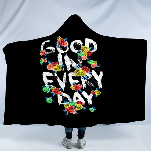 Image of Floral Quote Good In Every Day SWLM4639 Hooded Blanket