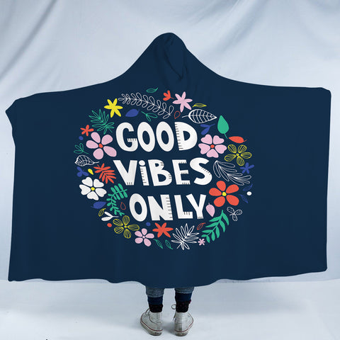 Image of Floral Good Vibes Only SWLM5489 Hooded Blanket