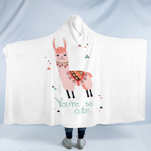 You Are So Cute - Pink Llama SWLM6130 Hooded Blanket