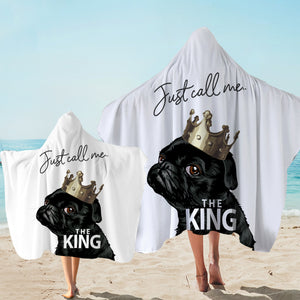Just Call Me The King - Black Pug Crown SWLS4645 Hooded Towel