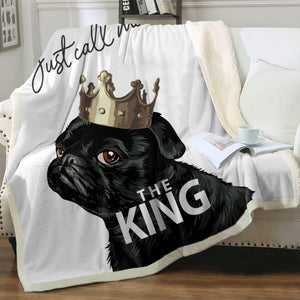 Just Call Me The King - Black Pug Crown SWMT4645 Fleece Blanket