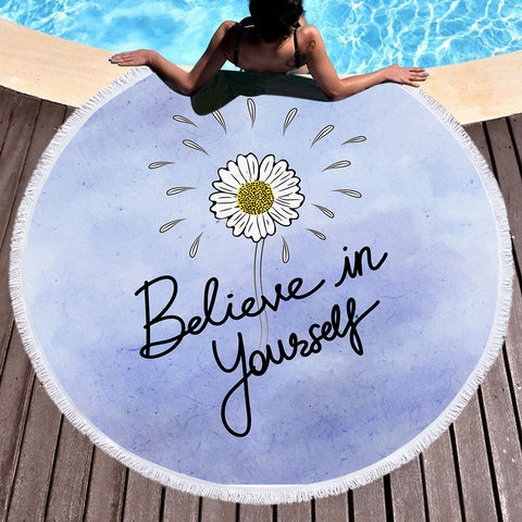 Image of Daisy - Believe in Yourself SWST3473 Round Beach Towel