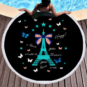 I love You More - Cute Butterfly & Eiffel  SWST3824 Round Beach Towel