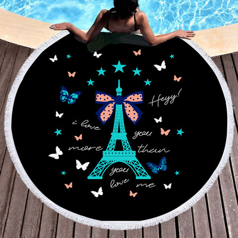 Image of I love You More - Cute Butterfly & Eiffel  SWST3824 Round Beach Towel