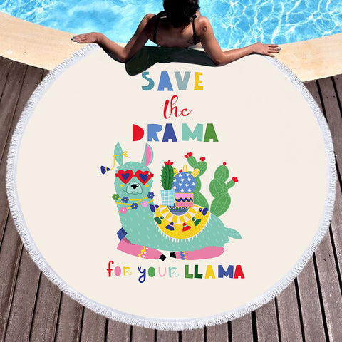 Image of Save The Drama For Your Llama SWST3877 Round Beach Towel