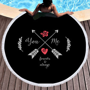 You & Me - Forever & Always Love SWST4101 Round Beach Towel