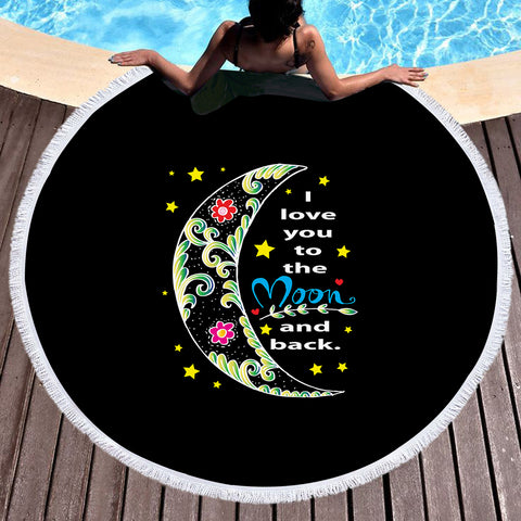 Image of I Love You To The Moon And Back SWST5459 Round Beach Towel